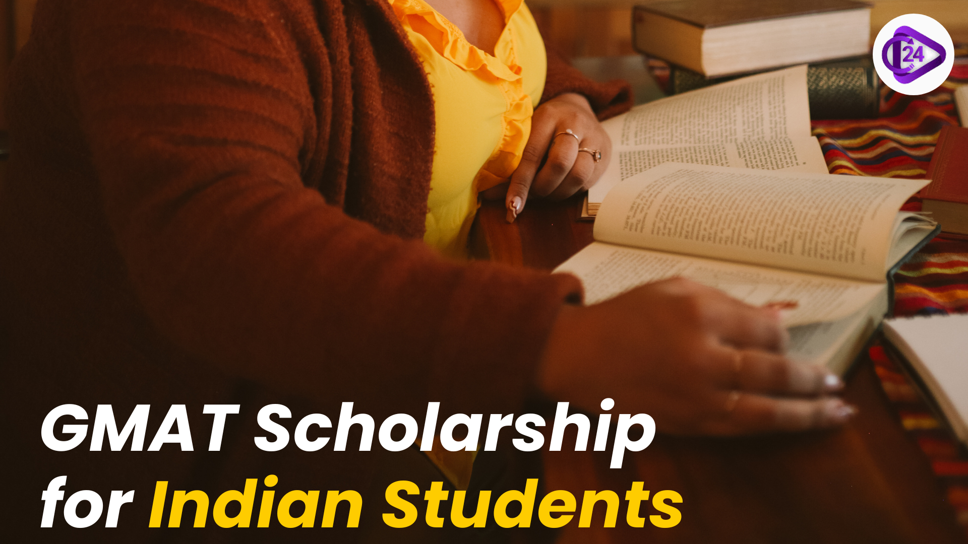GMAT Scholarships For Indian Students 2025: Amount, Eligibility, Application