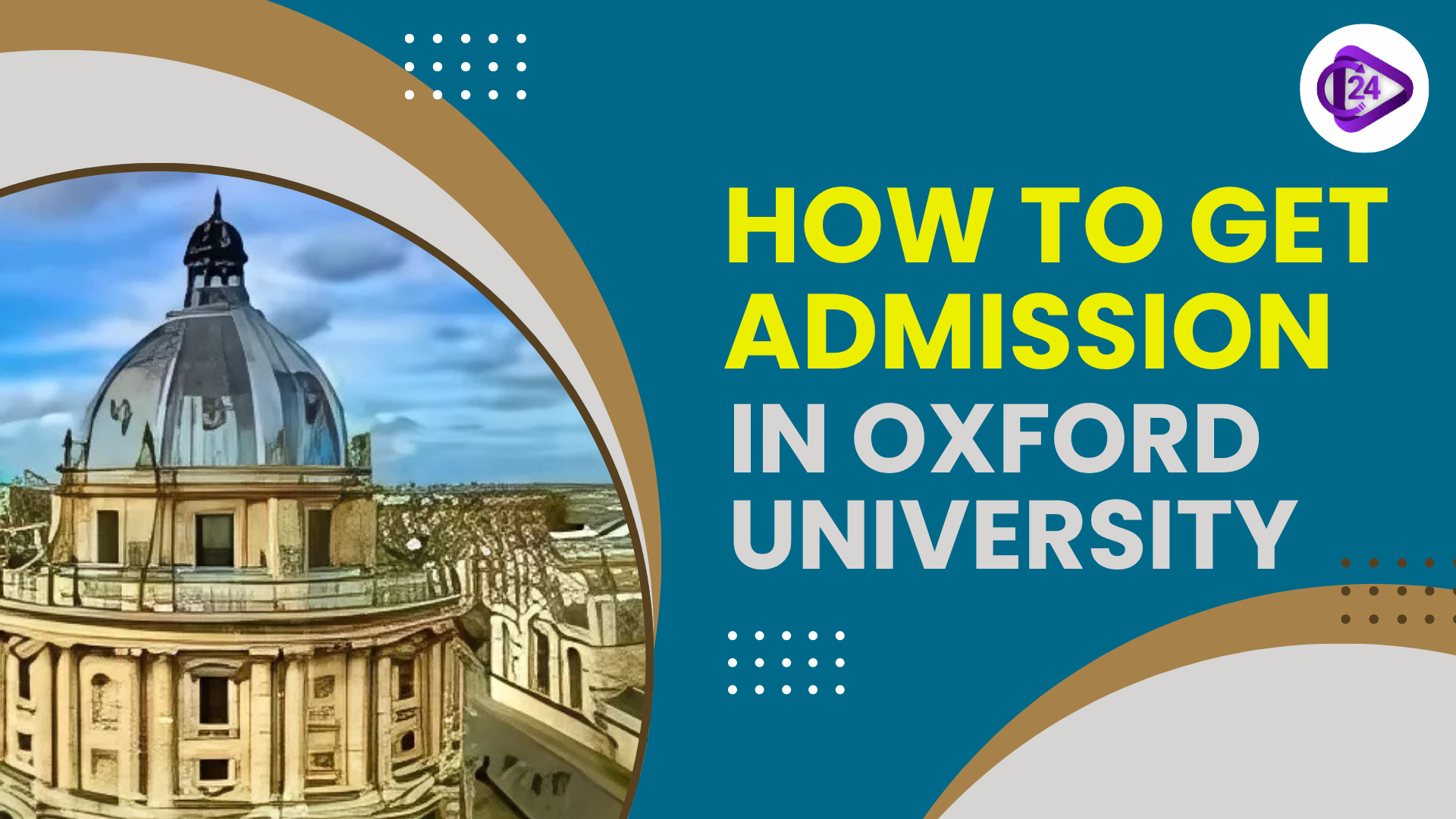 How to Get Admission in Oxford University 2025: Process, Criteria, Eligibility, Exam, Fees, After 12th and Tips How to Get Admission in Oxford University