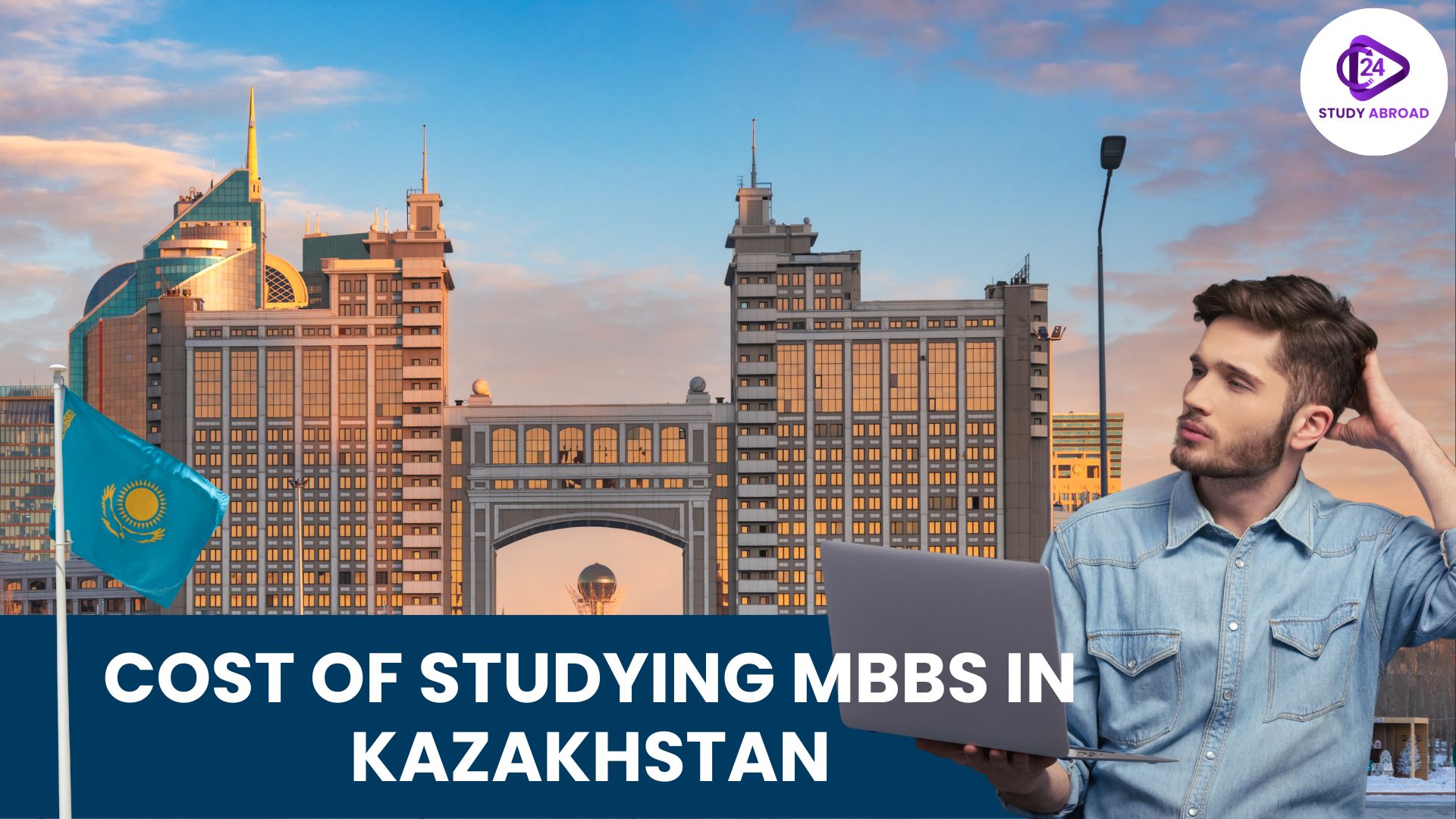 Cost of Studying MBBS in Kazakhstan