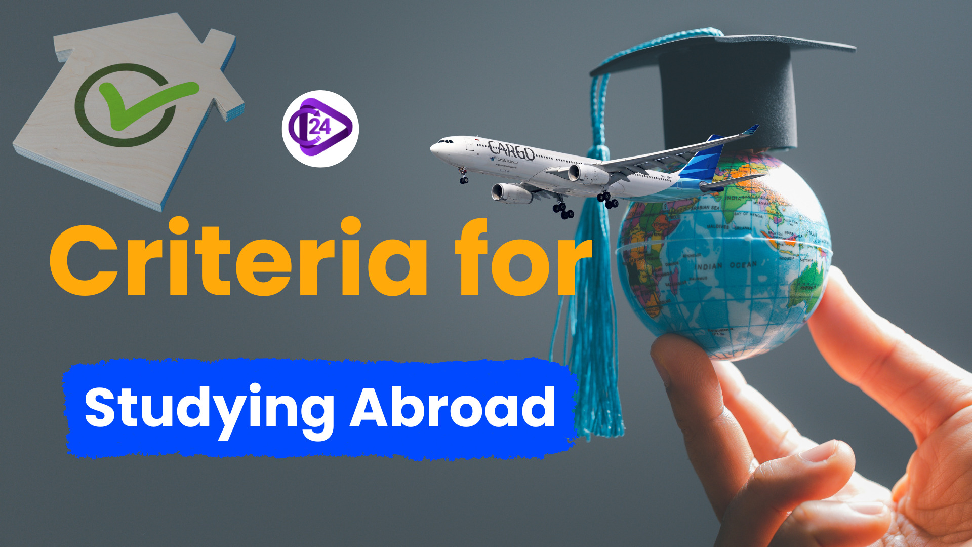 Criteria for Studying Abroad From India: Country-Wise Requirements Explained Criteria for Studying Abroad