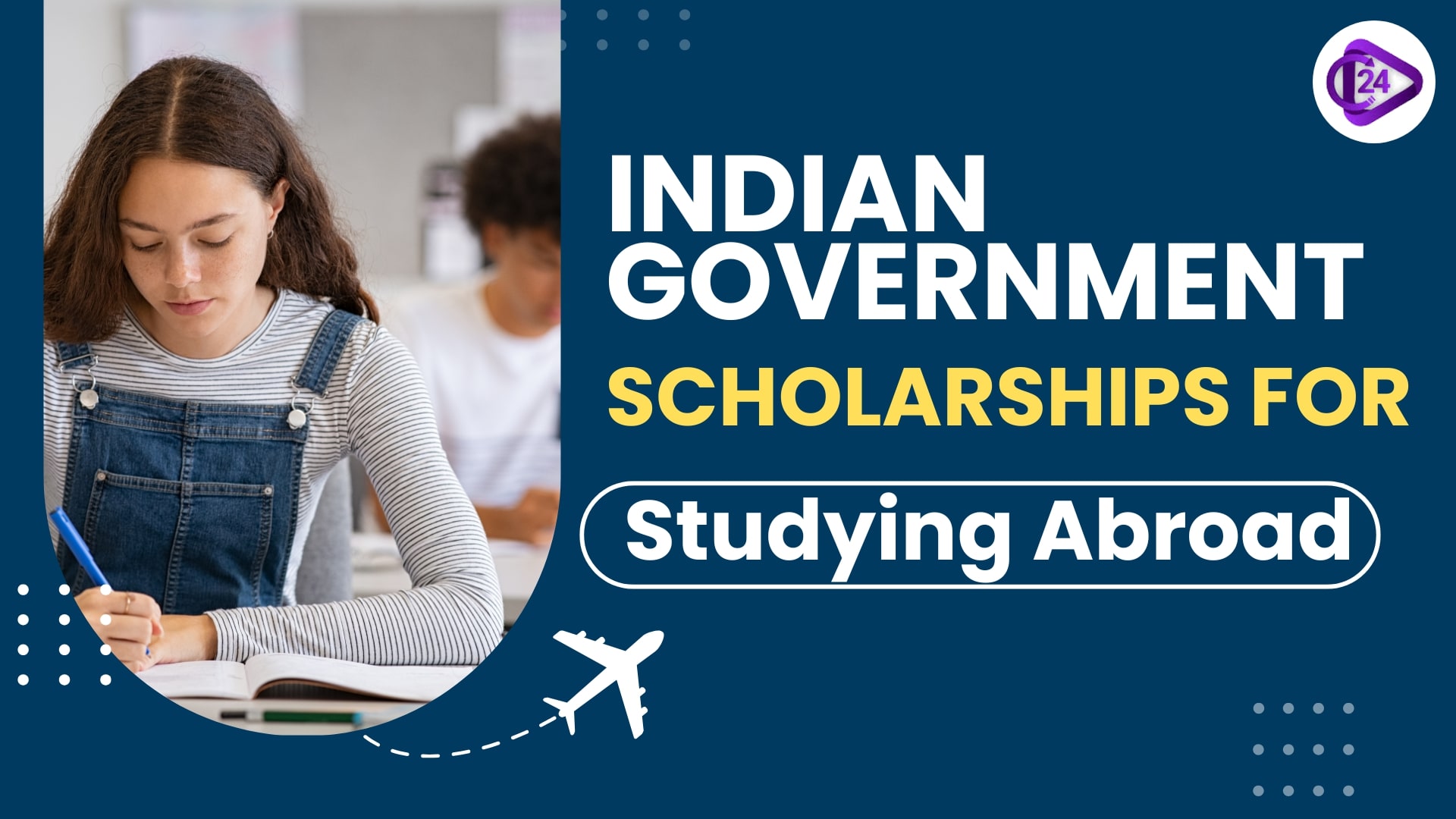Indian Government Scholarships for Studying Abroad 2025 Indian Government Scholarships for Studying Abroad