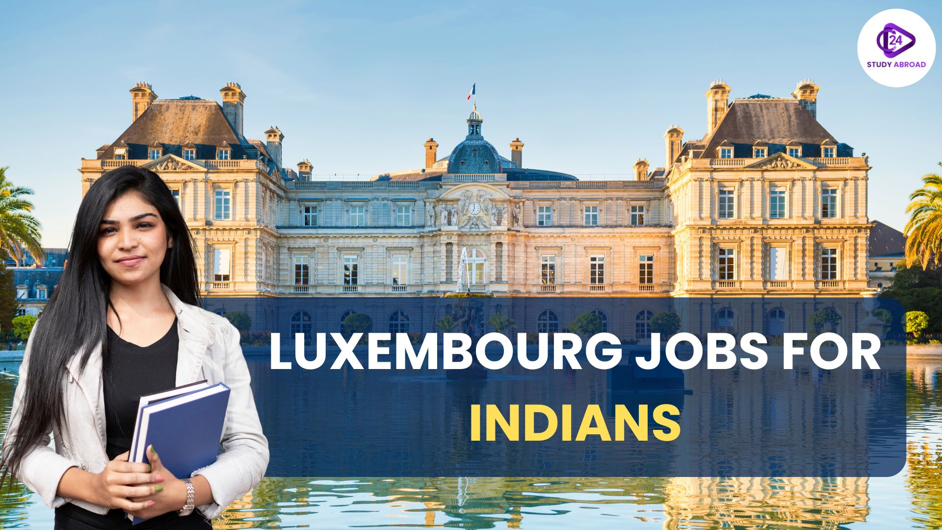 Luxembourg Jobs for Indians 2025